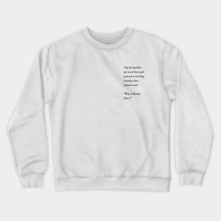 "Who is Hunky Dory?" Crewneck Sweatshirt